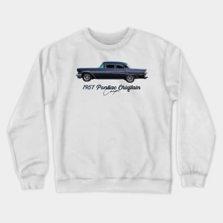 1957 Pontiac Chieftain Coupe Crewneck Sweatshirt